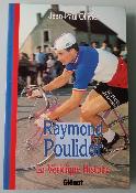 Raymond POULIDOR - BOOK - Livre - Dédicace J.P. OLIVIER 1994