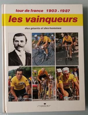 LES VAINQUEURS TOUR DE FRANCE 1903/1987 - BOOK - Livre - Henry  QUIQUERE