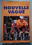 Le monde fabuleux du cyclisme - BOOK - Livre - NOUVELLE VAGUE 1991