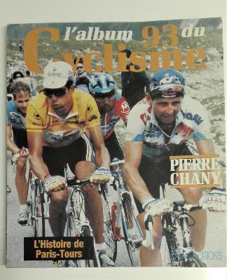 L'ALBUM DU CYCLISME 1993 - BOOK - Livre - Pierre Chany