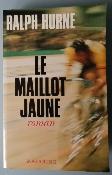 LE MAILLOT JAUNE (roman) - BOOK - Livre - Ralph HURNE 1973