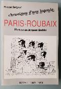 PARIS ROUBAIX 1943 / 1990 - BOOK - Livre - Pascal SERGENT 1991