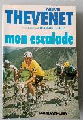 MON ESCALADE - BOOK - Livre - Bernard THEVENET 1975