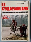 LE CYCLOTOURISME - BOOK - Livre - JEHAN DE LA CROIX 1977