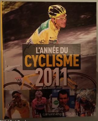 L'ANNEE DU CYCLISME 2011 - BOOK - Livre - Jean Damien LESAY