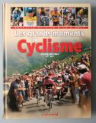 LES GRANDS MOMENT DU CYCLISME - BOOK - Livre - Michel CHEVALIER