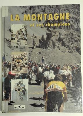 LA MONTAGNE ET SES CHAMPIONS - BOOK - Livre