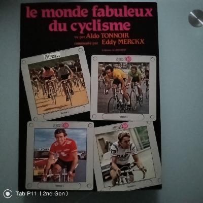 Le monde fabuleux du cyclisme - BOOK - Livre - Aldo TONNOIR 1981