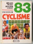 UNE SAISON DE CYCLISME 83 - BOOK - Livre - HINAULT / GODART