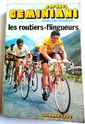 LES ROUTIERS FLINGUEURS - BOOK -  Livre - Raphael GEMINIANI 1973