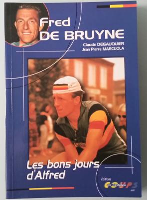 Les bons jours d'Alfred - BOOK - Livre - Fred de BRUYNE 2000