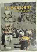 LA MONTAGNE ET SES CHAMPIONS - BOOK - Livre