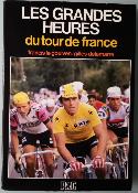 LES GRANDES HEURES DU TOUR - BOOK - Livre - LE GOULVEN / DELAMARRE