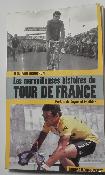 LES MERVEILLEUSES HISTOIRES DU TOUR DE FRANCE -BOOK - Livre - Jean Paul Brouchon