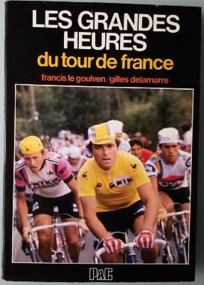 LES GRANDES HEURES DU TOUR - BOOK - Livre - LE GOULVEN / DELAMARRE